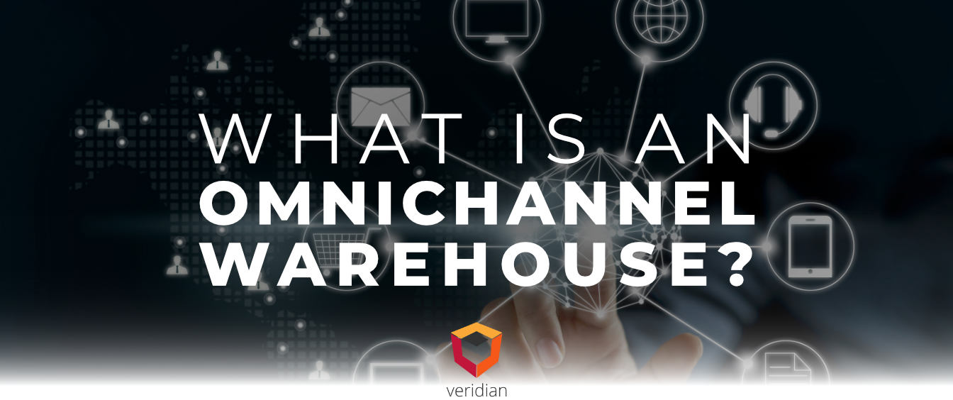 Omnichannel-Warehouse-Veridian-Blog Omnichannel-Warehouse-Veridian-Blog