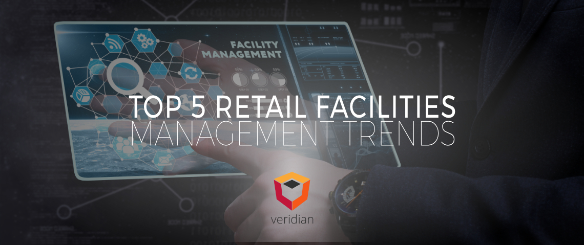 Retail-Facilities-Management-Trends-Veridian-Blog